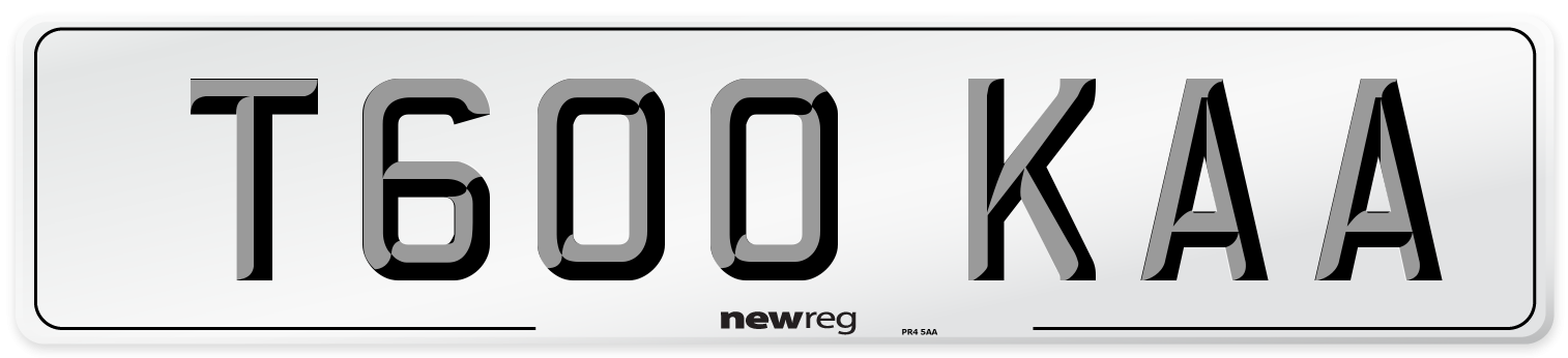 T600 KAA Number Plate from New Reg